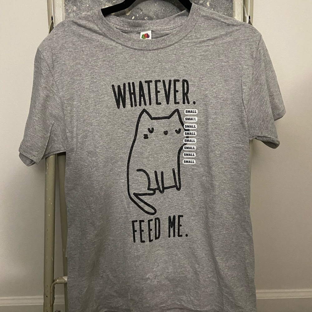 Whatever Feed Me, Fruit of the Loom shirt, Size: Small